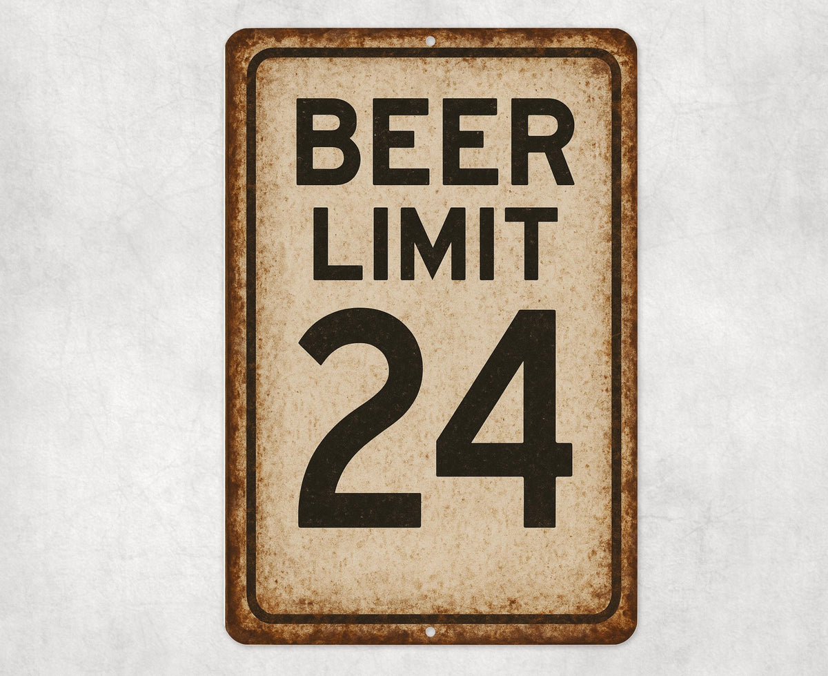 Rustic Beer Limit Metal Sign, Funny Beer Sign, Vintage Drinking Sign, Rustic Font 8x12 Aluminum Road Sign, UV Resistant Outdoor Sign 12x18