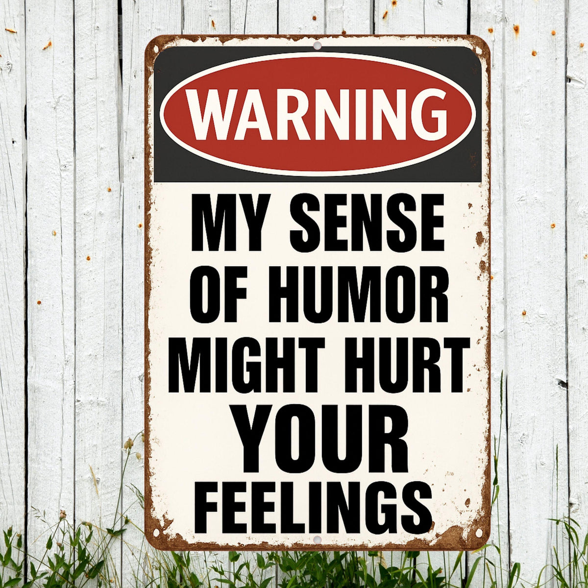 Funny Warning Metal Sign, Sense of Humor Sign, Distresses Warning Sign, Rustic Font 8x12 Aluminum Road Sign, UV Resistant Outdoor Sign 12x18