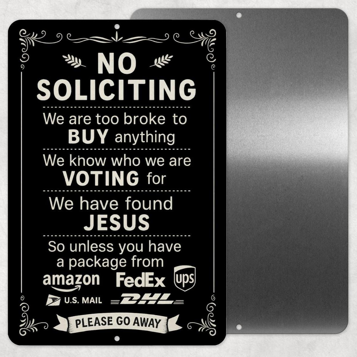 Funny No Soliciting Sign, Front Porch Sign, Go Away Sign, 8x12 Aluminum Sign, UV Resistant Outdoor Sign, Yard Sign