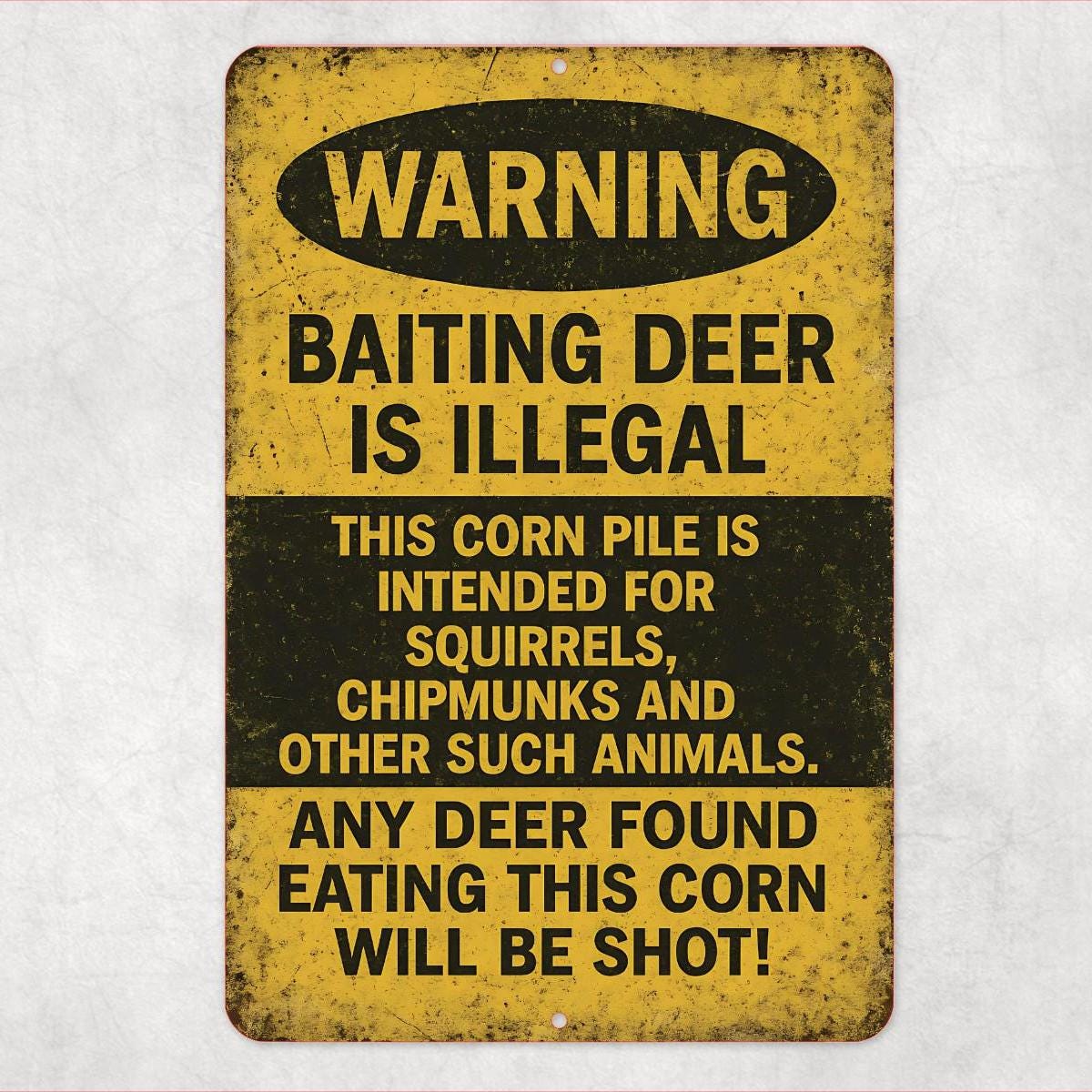 Funny Deer Hunting Metal Sign, Deer Baiting Corn Sign, Distresses Warning Sign, Rustic Font 8x12 Aluminum Sign, UV Resistant Outdoor Sign