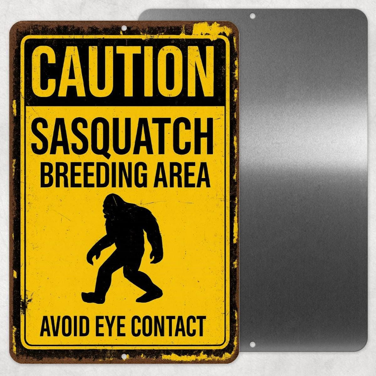 Funny Sasquatch Metal Sign, Sasquatch Breeding Area Sign, Distresses Warning Sign, Rustic Font 8x12 Aluminum Sign, UV Resistant Outdoor Sign
