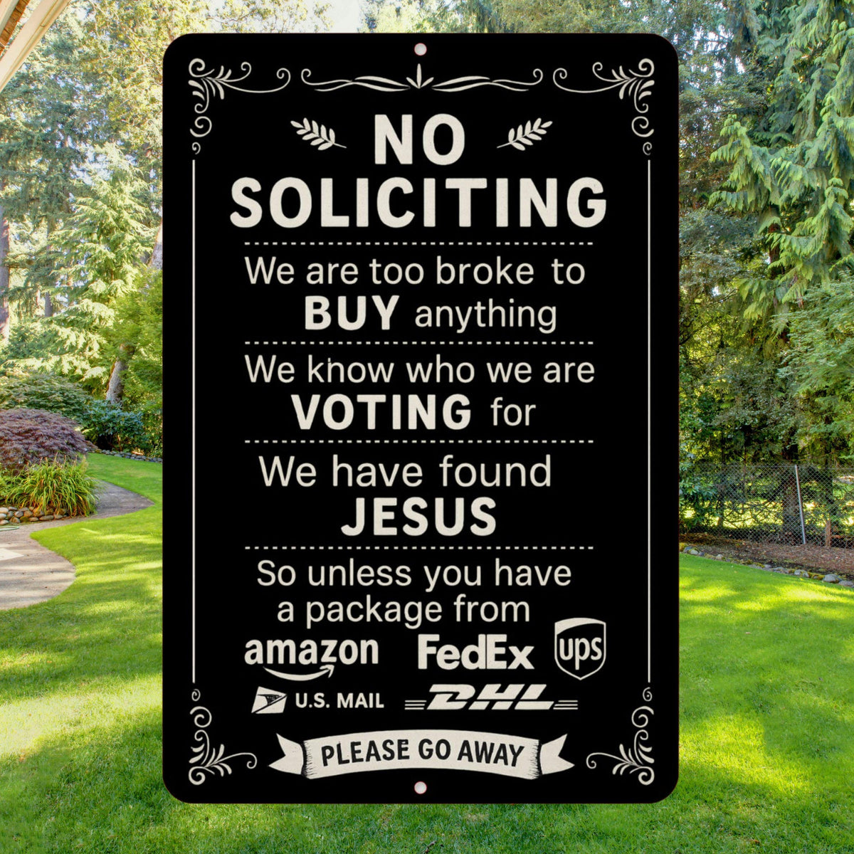 Funny No Soliciting Sign, Front Porch Sign, Go Away Sign, 8x12 Aluminum Sign, UV Resistant Outdoor Sign, Yard Sign
