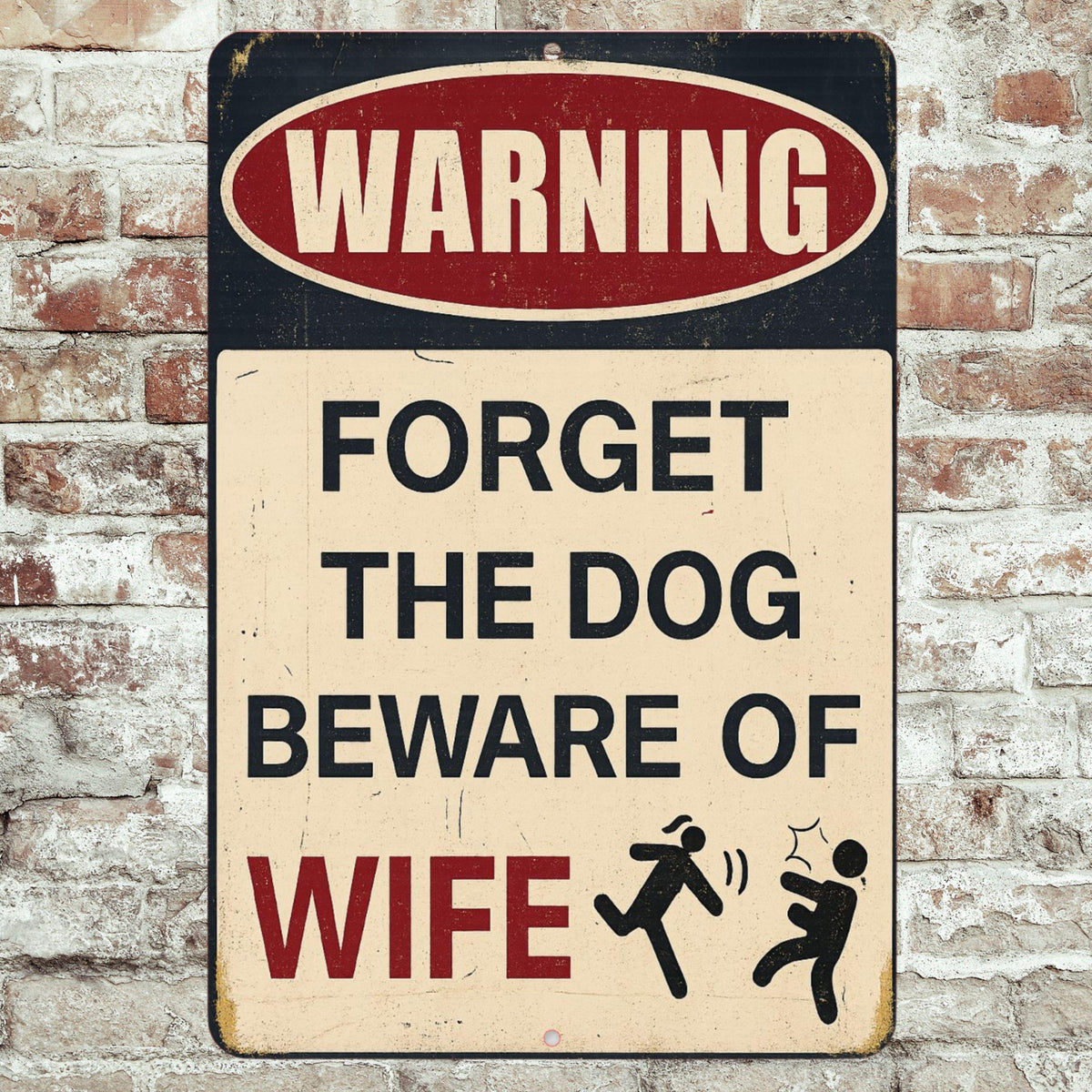 Forget the Dog Beware of Wife Sign – Funny 8x12 Metal Warning Sign for Home, Garage or Man Cave Decor, Dad Gift