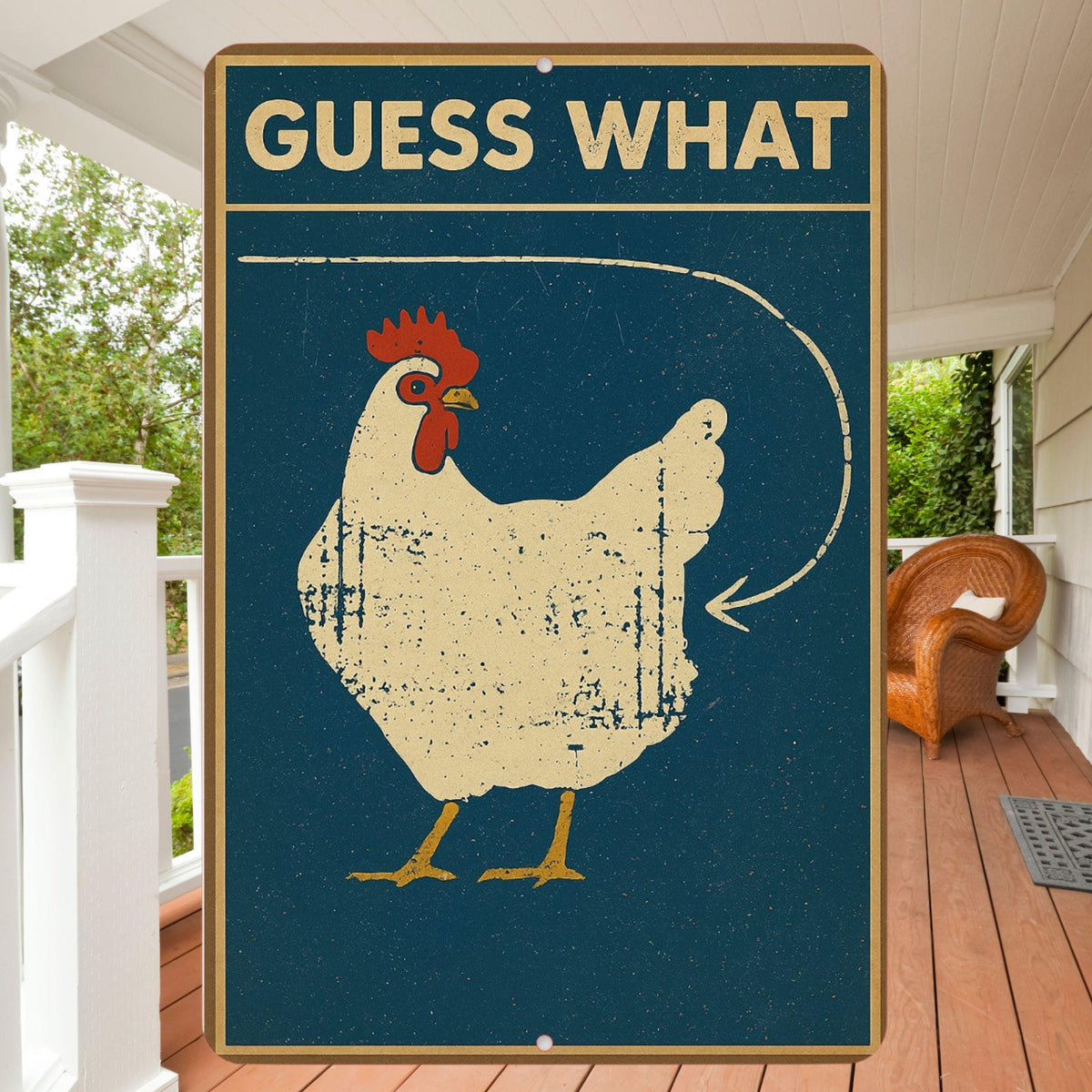 Guess What Chicken Butt Sign, Funny Chicken Sign, Distressed Style Sign, 8x12 Aluminum Sign, UV Resistant Outdoor Sign, Homestead Sign