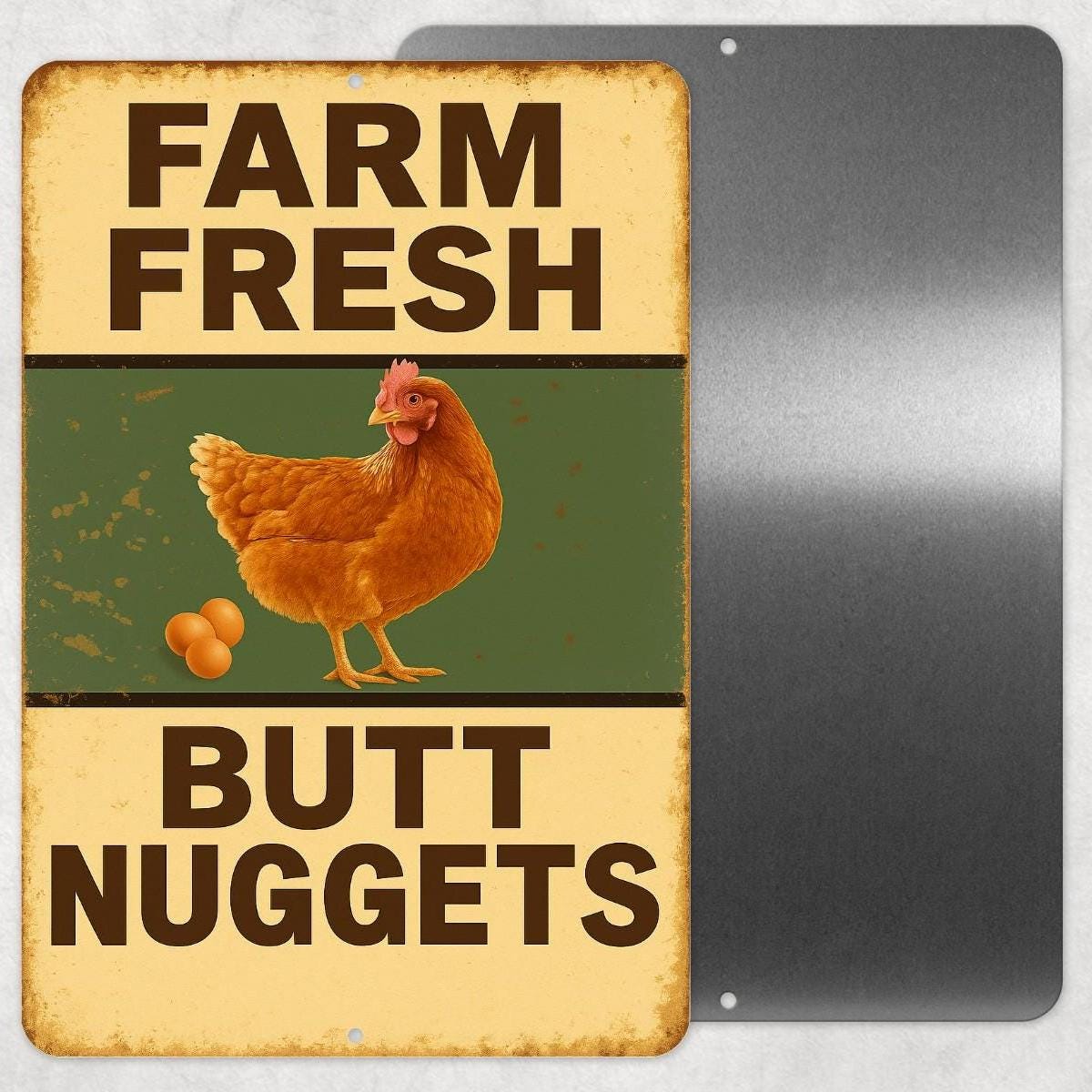 Farm Fresh Butt Nuggets Sign, Funny Chicken Sign, Distressed Style Sign, 8x12 Aluminum Sign, UV Resistant Outdoor Sign, Door Sign