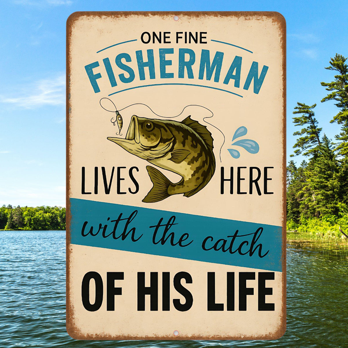 Funny Fisherman Sign – “One Fine Fisherman Lives Here” 8x12 Vintage Metal Sign for Lake House, Cabin or Fishing Gift