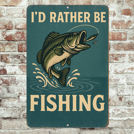 I'd Rather Be Fishing Metal Sign – 8x12 Vintage Bass Fisherman Wall Decor for Cabin, Man Cave, or Lake House, Cabin Decor