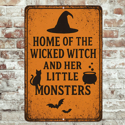 Wicked Witch and Her Little Monsters Sign – Funny Halloween 8x12 Metal Porch or Wall Decor, Cabin Decor, Yard Sign
