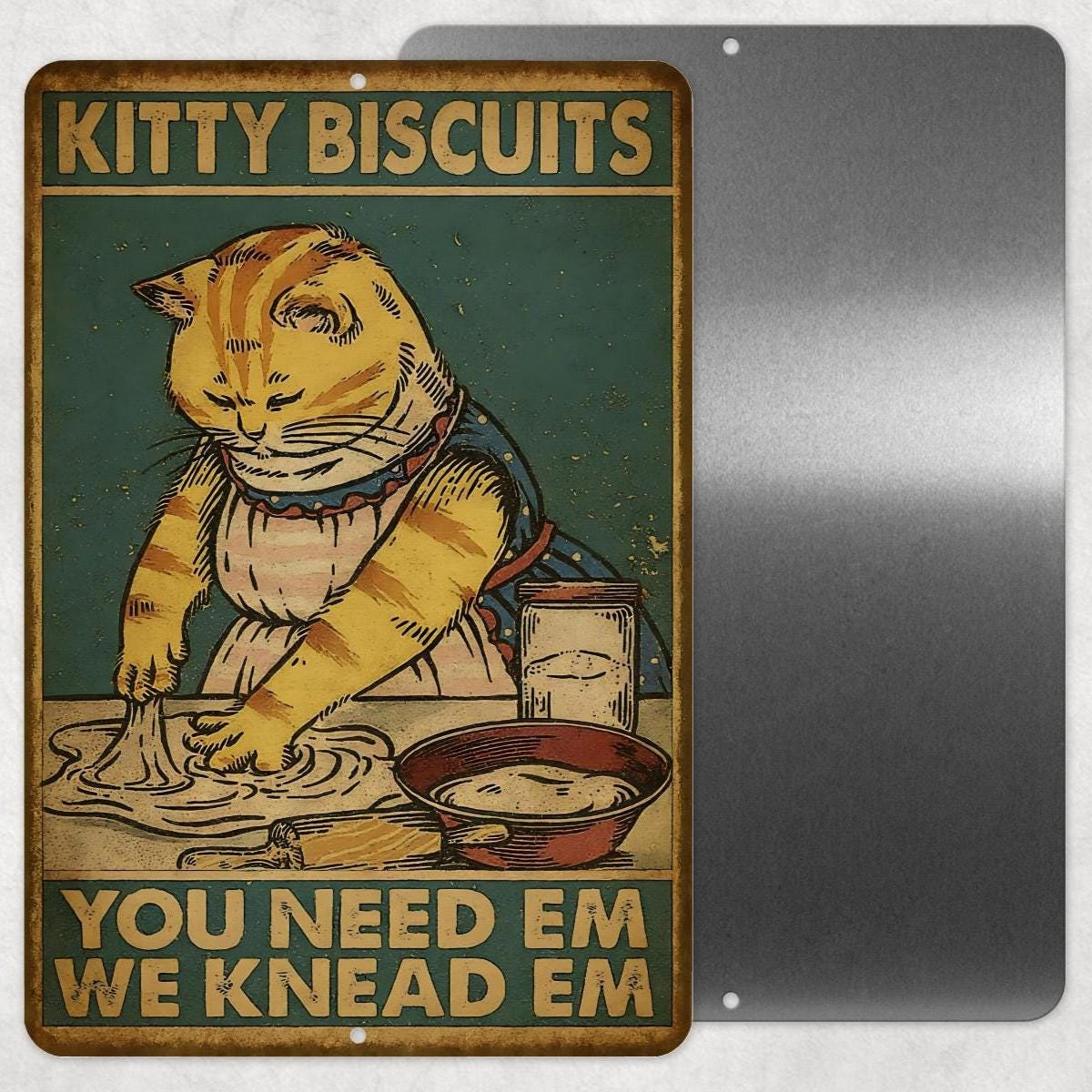 Kitty Biscuits Sign – Funny Cat Kitchen Wall Decor, 8x12 UV Resistant Vintage Metal Sign, You Need ’Em We Knead ’Em Gift