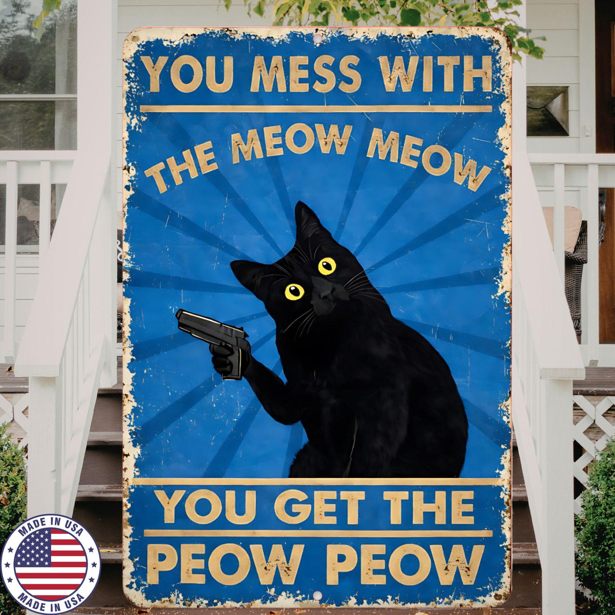 Funny Cat Metal Sign | Meow Meow Peow Peow Sign | 8x12 Aluminum Cat Humor Wall Art | She Shed Garage Decor