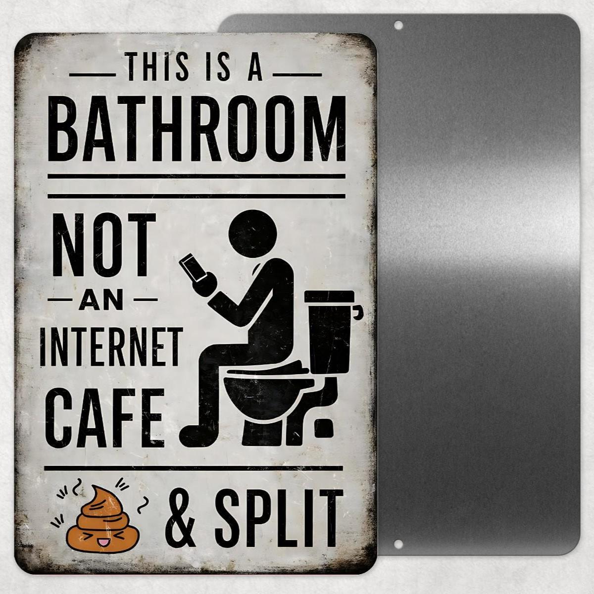 Funny Bathroom Metal Sign | This Is a Bathroom Not an Internet Cafe Sign | 8x12 Aluminum Restroom Humor Wall Decor