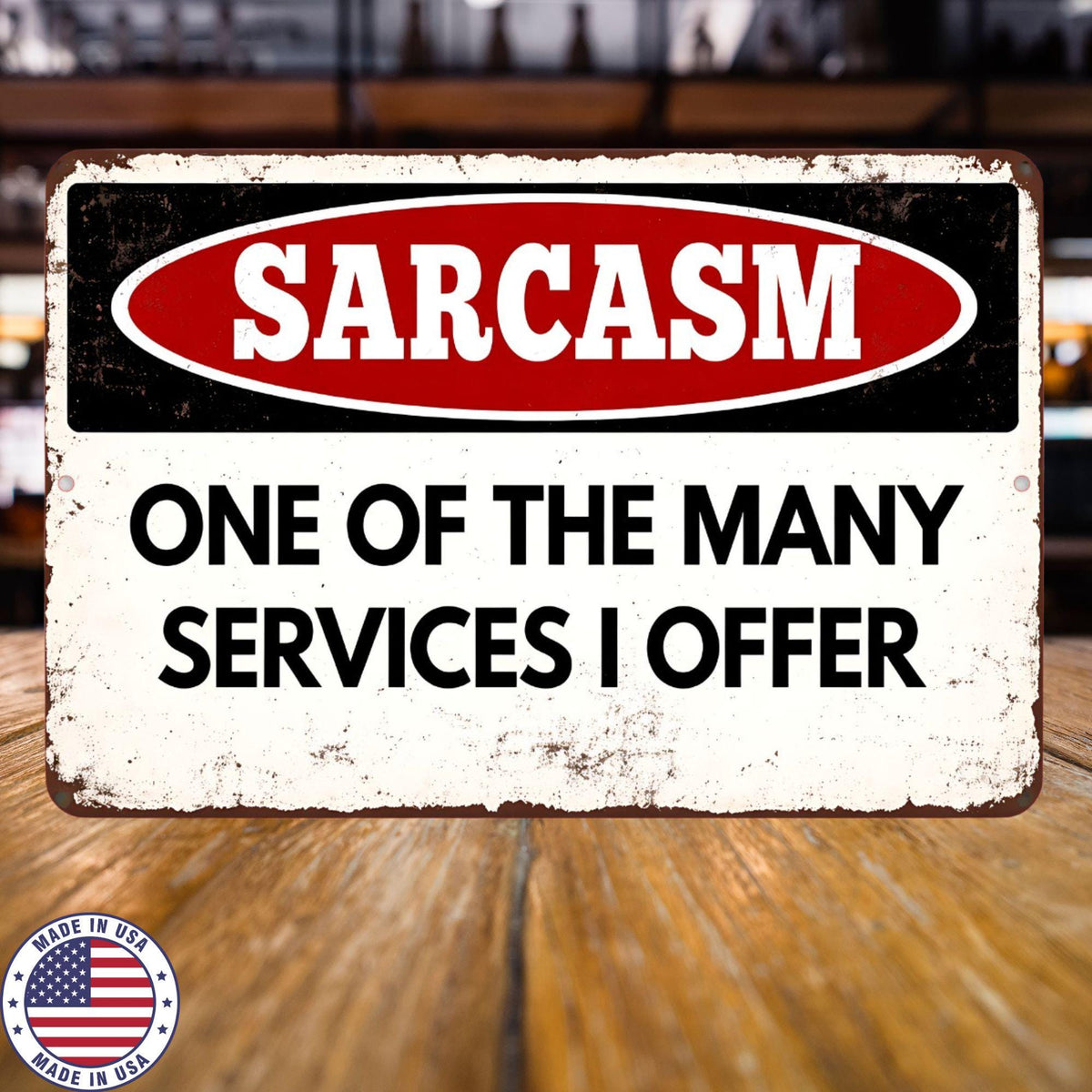 Sarcasm Sign Funny Office Decor, Coworker Gift Idea, Funny Work Sign, Office Wall Art Humor, Desk Decor, Metal Funny Sign 8x12 12x18