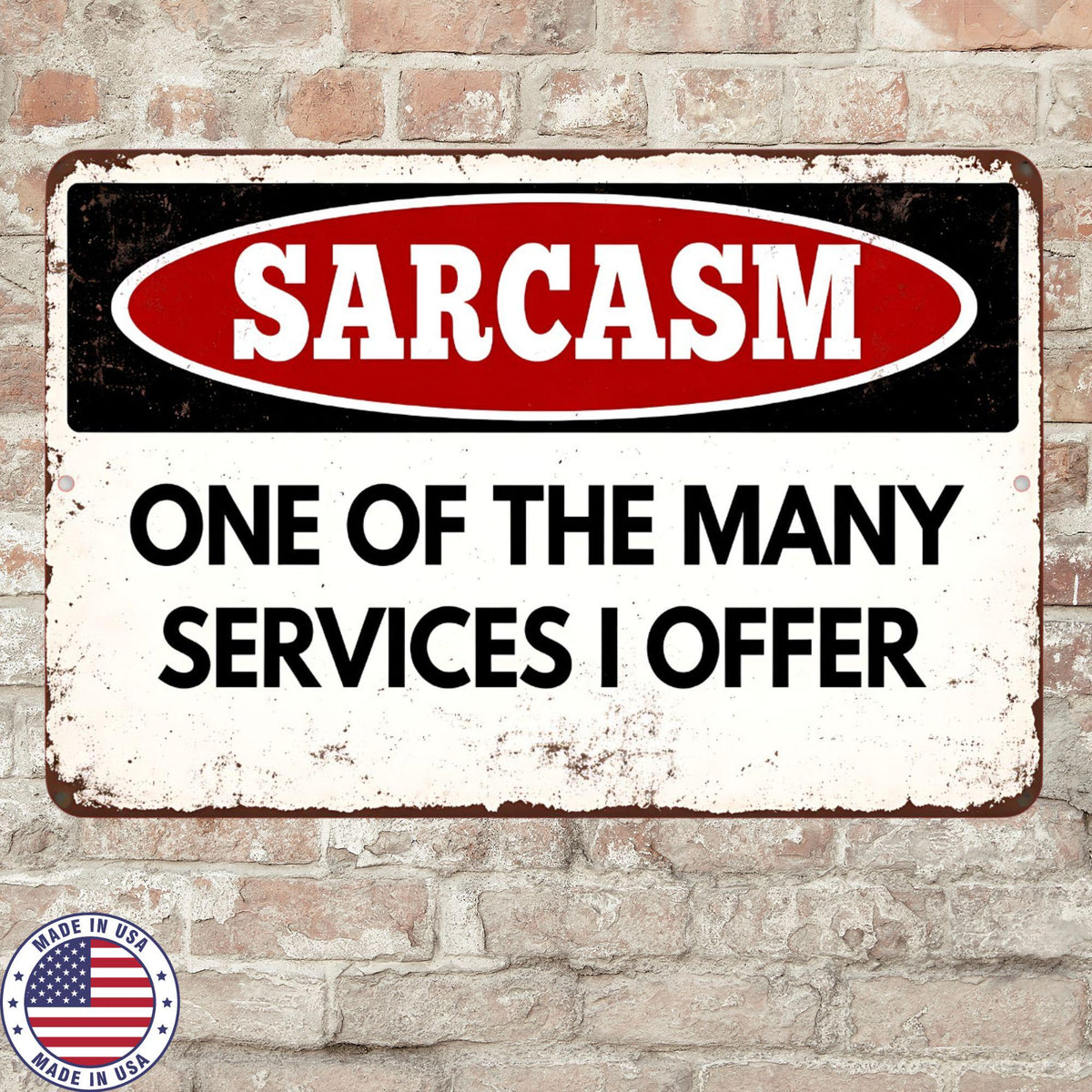Sarcasm Sign Funny Office Decor, Coworker Gift Idea, Funny Work Sign, Office Wall Art Humor, Desk Decor, Metal Funny Sign 8x12 12x18