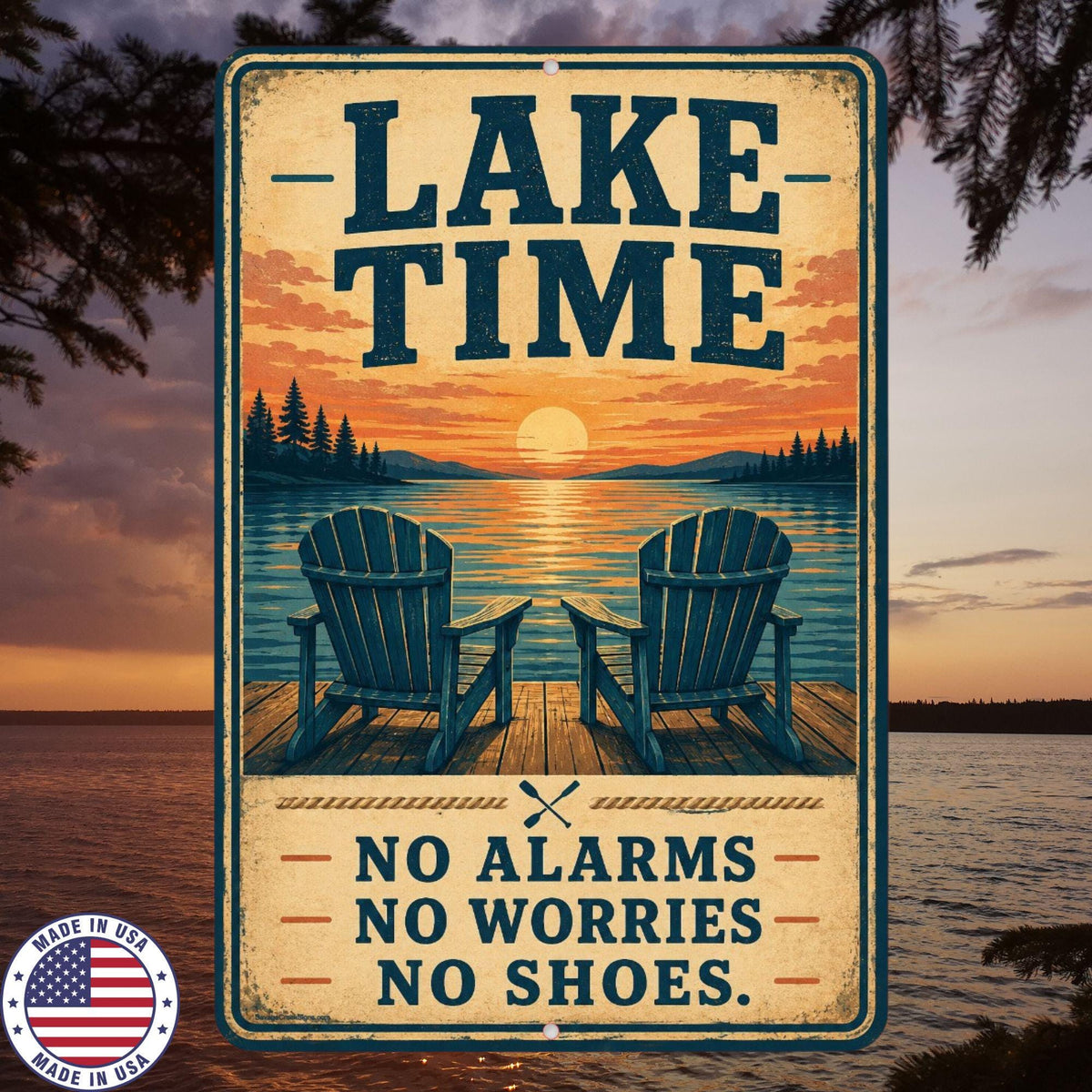 Lake Time Sign, No Alarms No Worries No Shoes Aluminum Sign, Lake House Decor, Cabin Wall Art, Dock Porch Summer Decor
