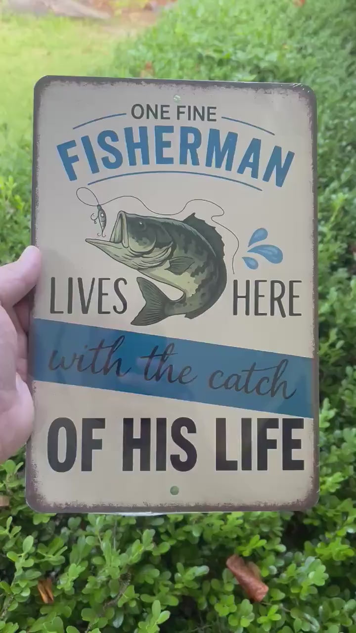 Funny Fisherman Sign – “One Fine Fisherman Lives Here” 8x12 Vintage Metal Sign for Lake House, Cabin or Fishing Gift
