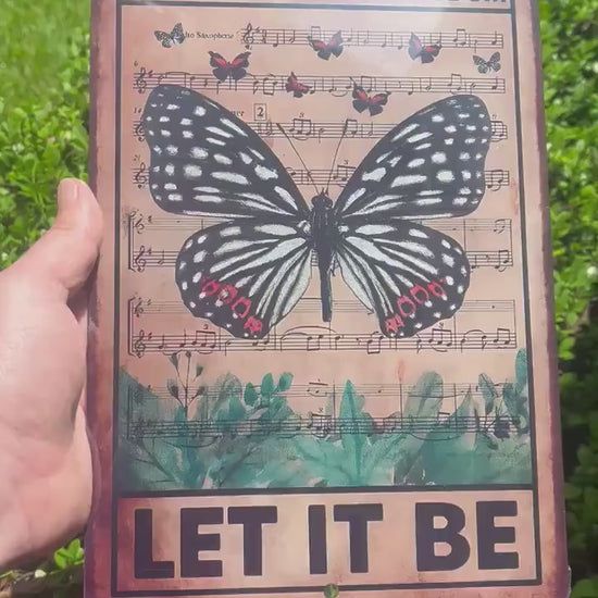 Let It Be Metal Sign - Whisper Words of Wisdom Butterfly Wall Art, 8x12 UV Resistant Sublimated Sign, Beatles Inspired Home Decor