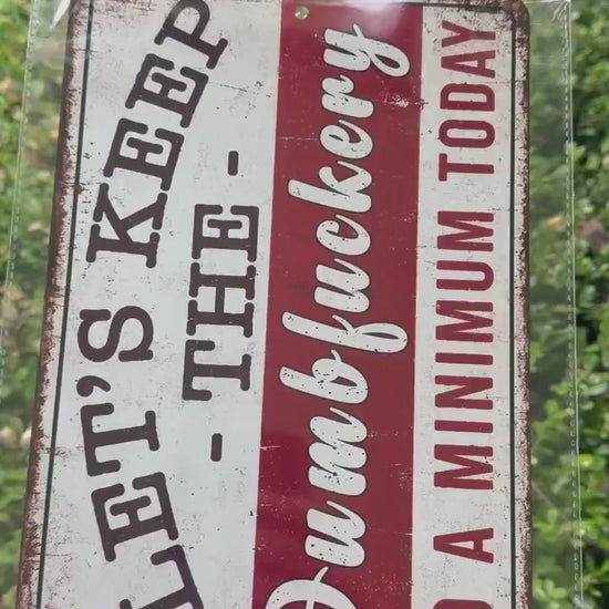 Funny Sarcastic Sign Adult Humor Decor, Offensive Quote Sign, Man Cave Bar Sign, Rustic Metal Wall Art, Gag Gift, 8x12 12x18 Dumbfuckery