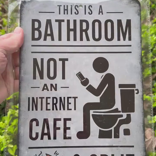 Funny Bathroom Metal Sign | This Is a Bathroom Not an Internet Cafe Sign | 8x12 Aluminum Restroom Humor Wall Decor