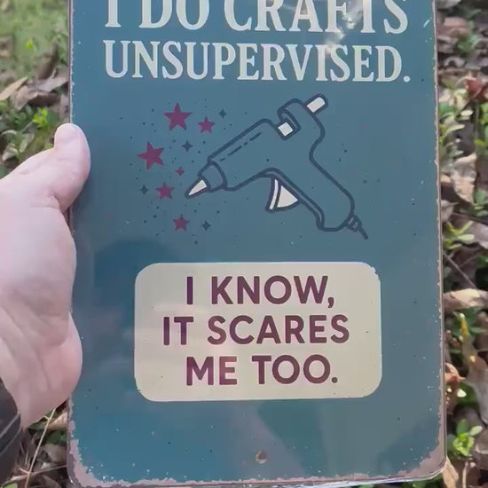 Funny Craft Room Sign – 8x12 UV Resistant Sublimated Metal Wall Decor – “I Do Crafts Unsupervised” Gift for Crafters