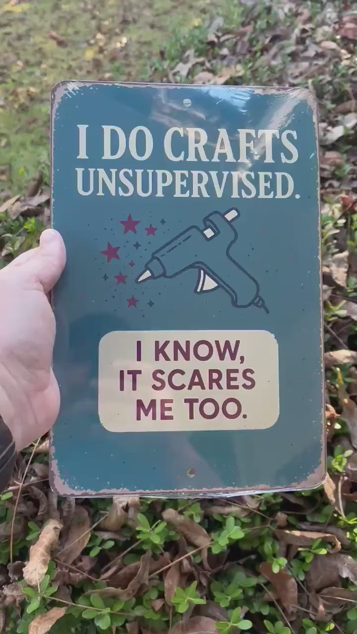 Funny Craft Room Sign – 8x12 UV Resistant Sublimated Metal Wall Decor – “I Do Crafts Unsupervised” Gift for Crafters