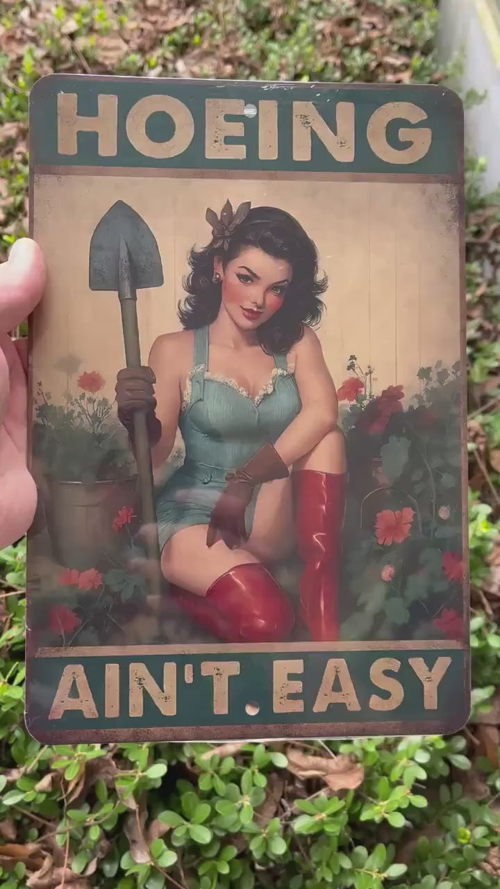 Hoeing Ain’t Easy Pin-Up Girl Sign – 8x12 UV Resistant Aluminum Metal Wall Decor – Funny Retro Gardening Sign