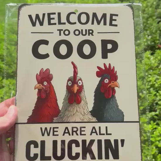 Welcome To Our Coop Sign, Funny Chicken Sign, Distressed Style Sign,  8x12 Aluminum Sign, UV Resistant Outdoor Sign, Door Sign