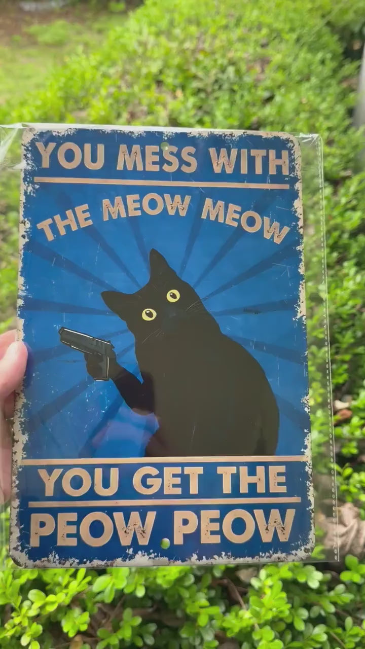 Funny Cat Metal Sign | Meow Meow Peow Peow Sign | 8x12 Aluminum Cat Humor Wall Art | She Shed Garage Decor
